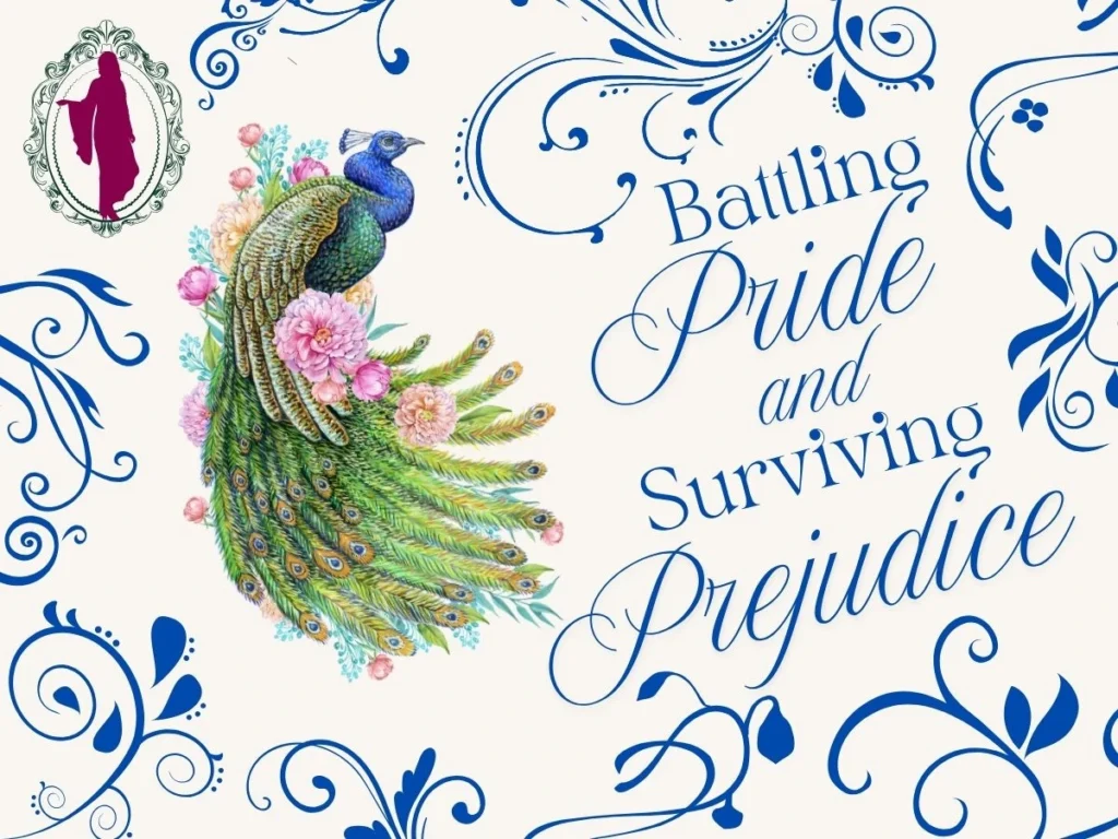 Peacock, Vines and Title Battling Pride and Surviving Prejudice.